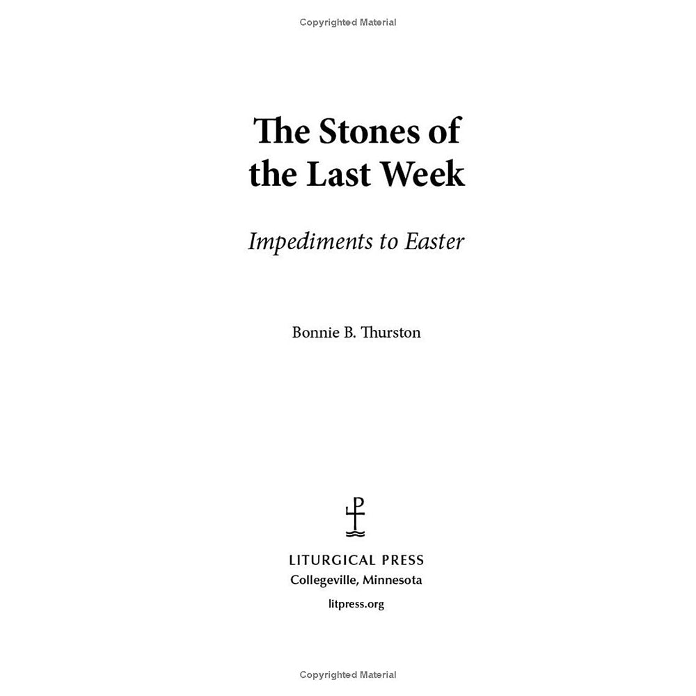 Stones of the Last Week: Impediments to Easter
