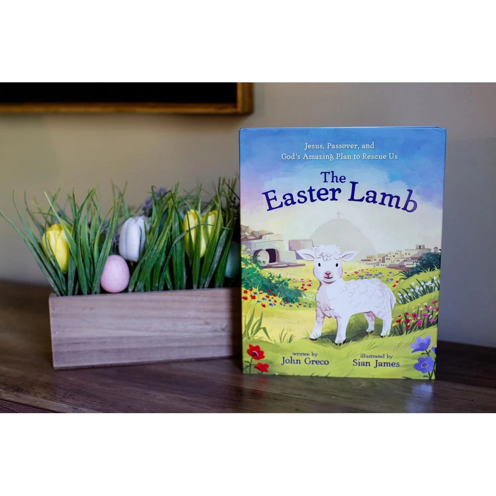 The Easter Lamb: Jesus, Passover, and God’s Amazing Plan to Rescue Us