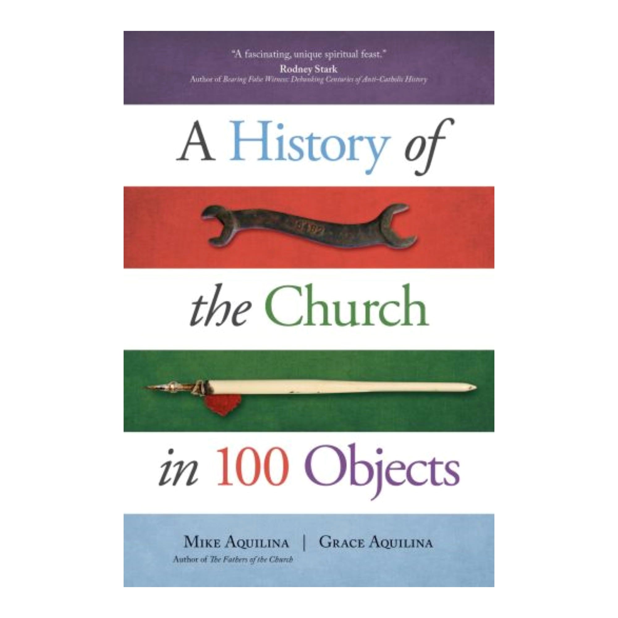 A History of the Church in 100 Objects