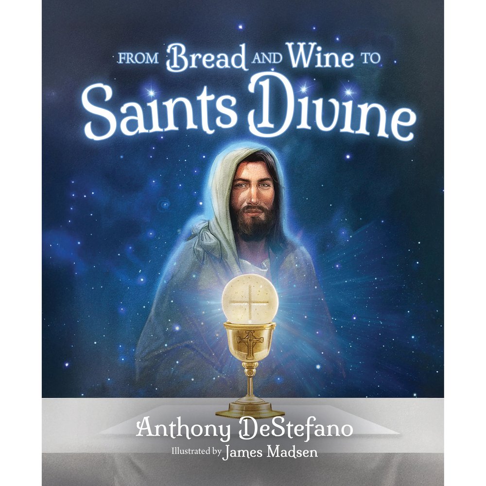 From Bread and Wine to Saints Divine