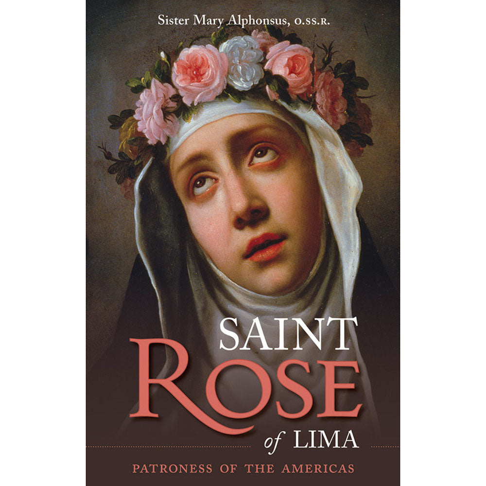 Saint Rose of Lima: Patroness of the Americas