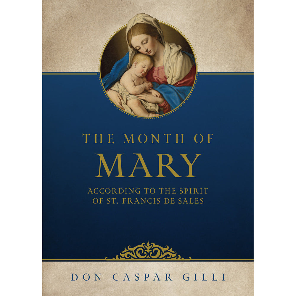 The Month of Mary, According to the Spirit of St. Francis de Sales
