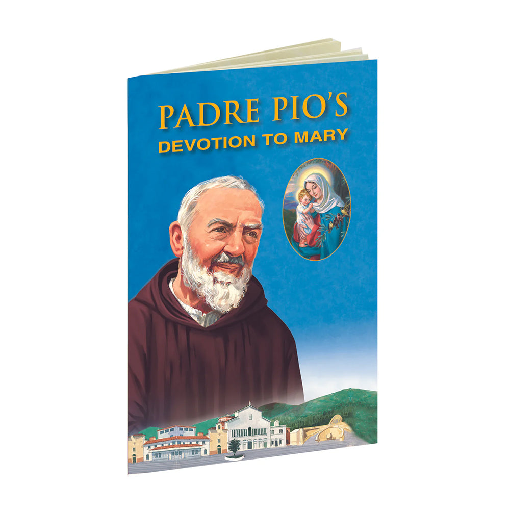 Padre Pio's Devotion to Mary