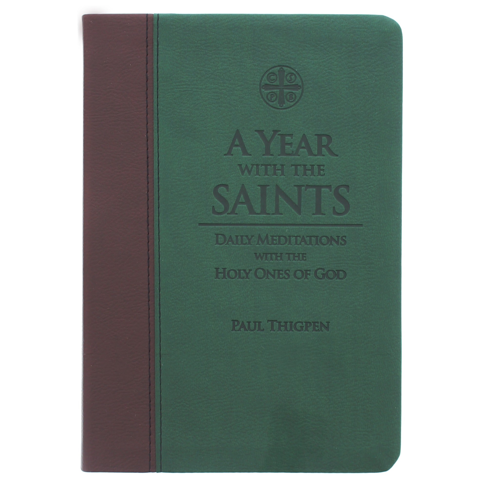 A Year With the Saints - Daily Meditations with the Holy Ones of God