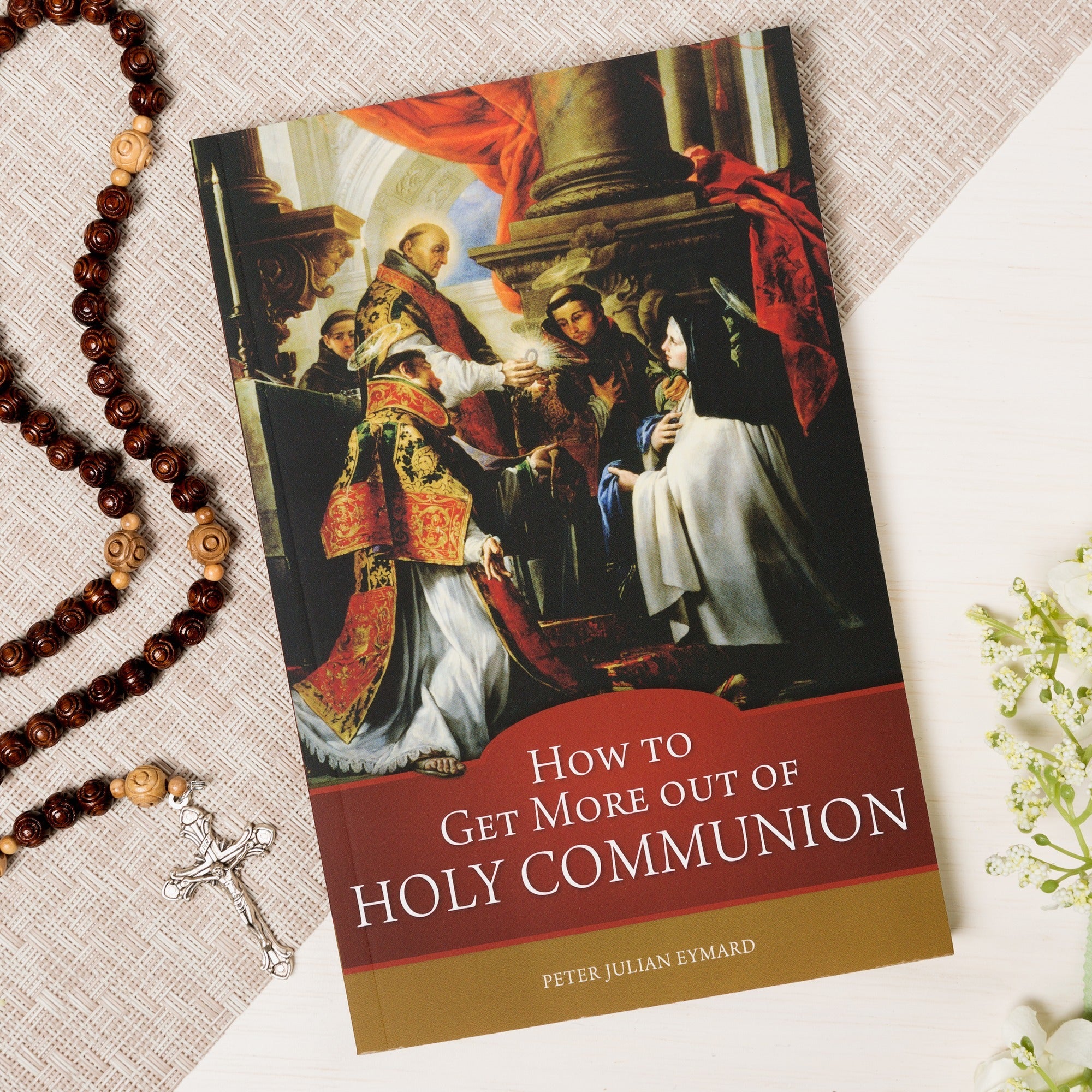 How to Get More Out of Holy Communion
