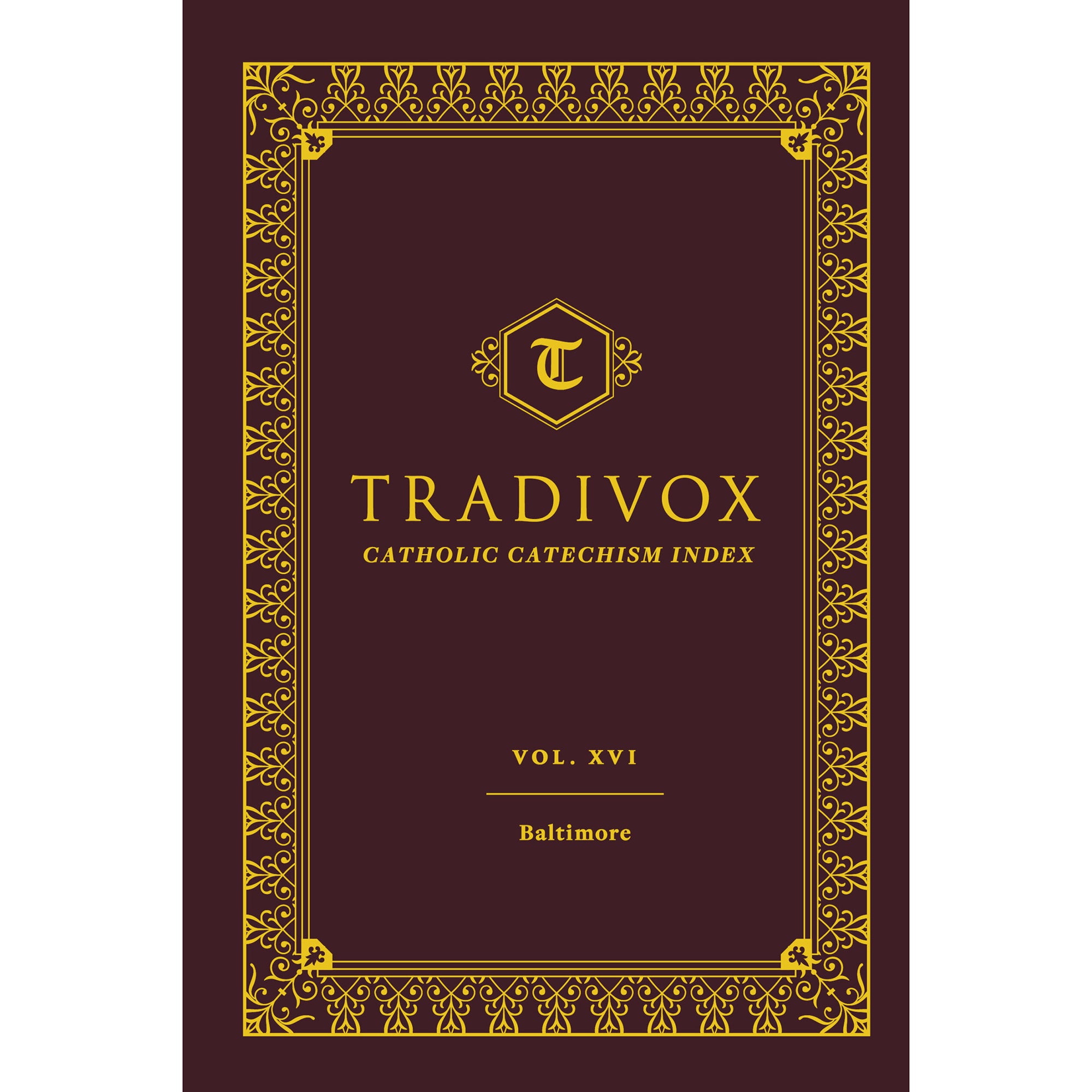 The Tradivox Baltimore Catechism - Original Text + Expanded Edition