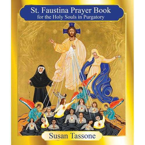 St. Faustina Prayer Book for the Holy Souls in Purgatory