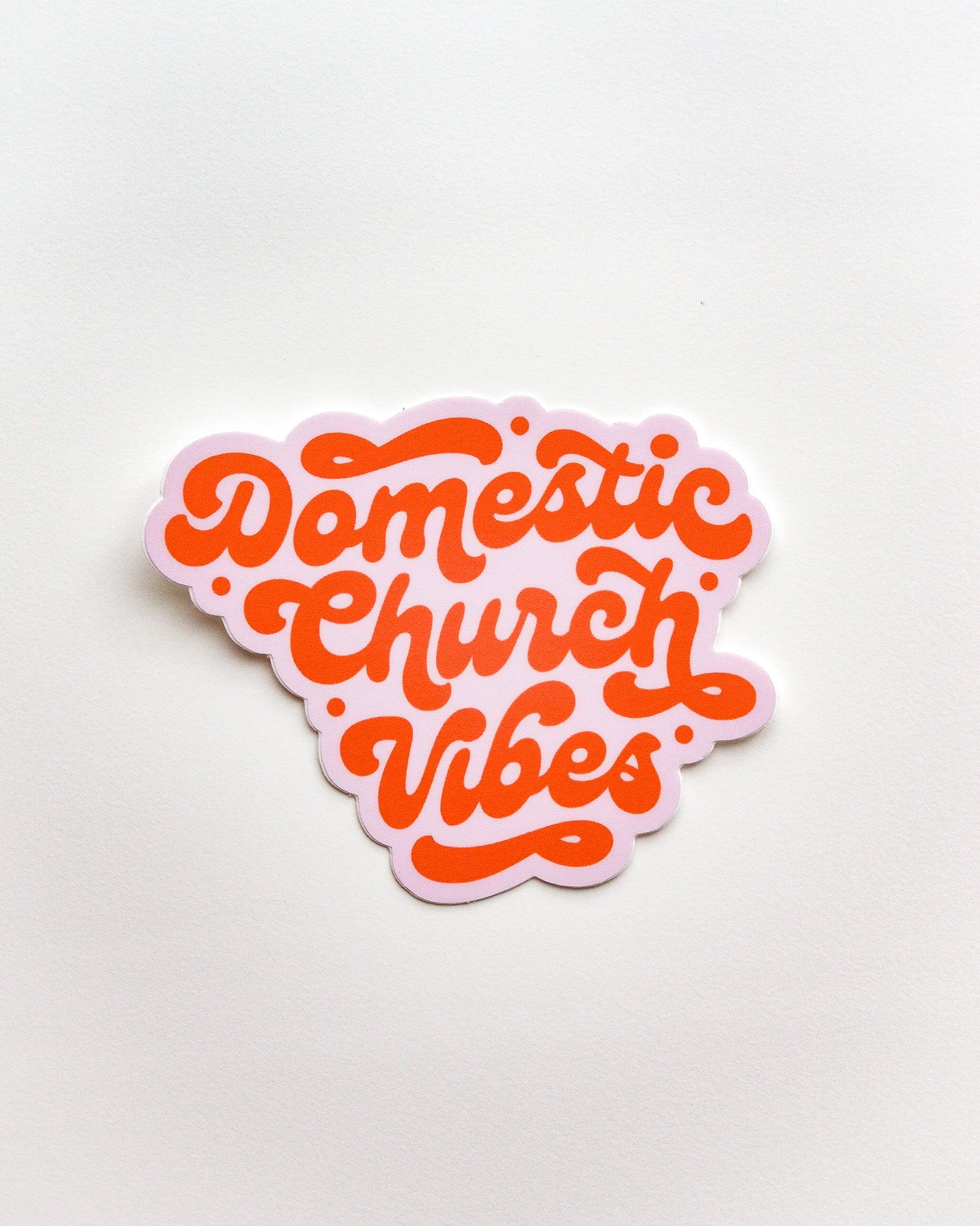 Domestic Church Vibes Vinyl Sticker