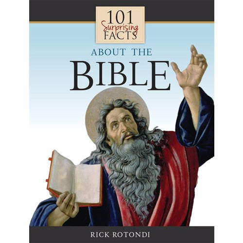 101 Surprising Facts About the Bible