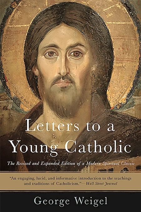 Letters to a Young Catholic (Revised and Expanded)