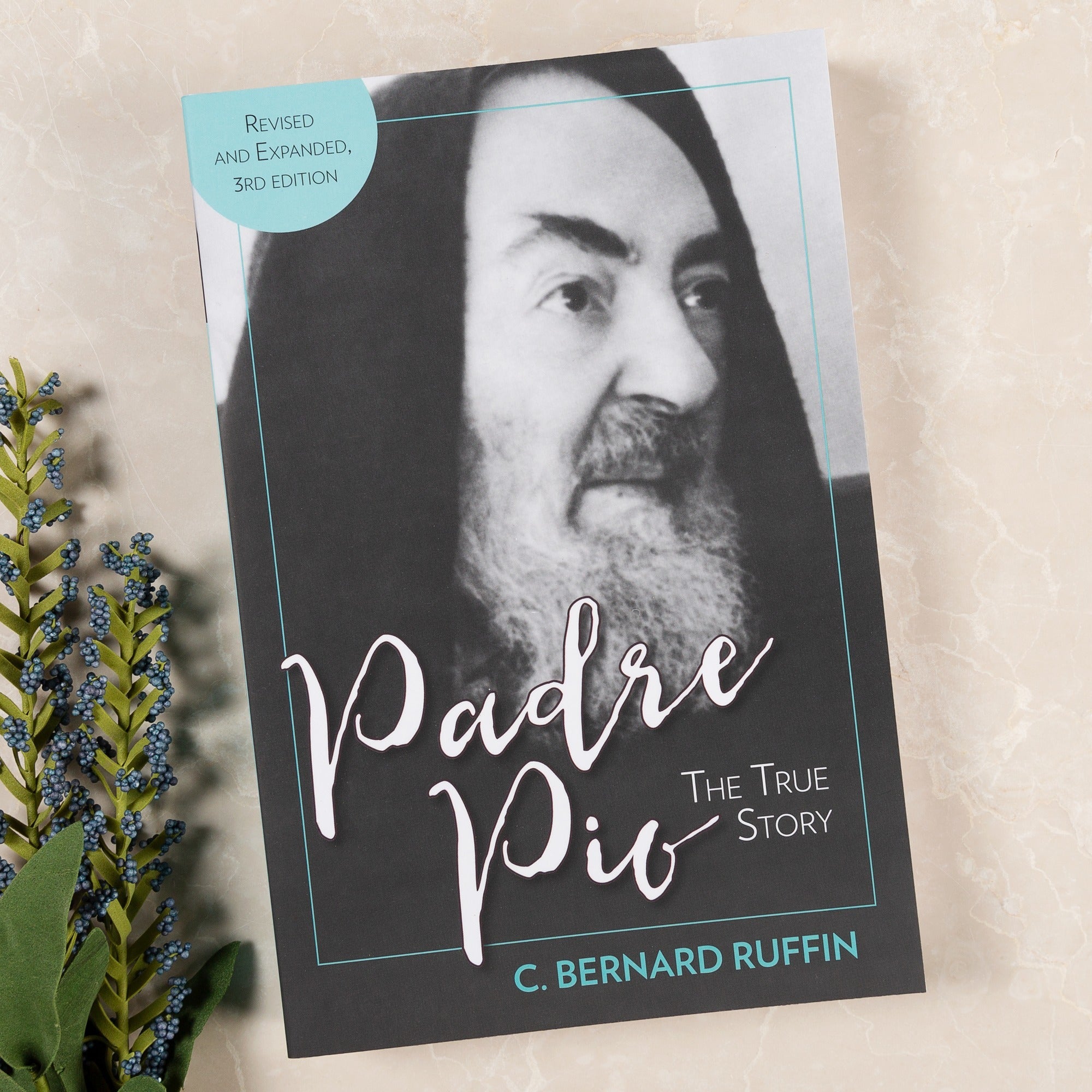 Padre Pio - The True Story-3rd Edition