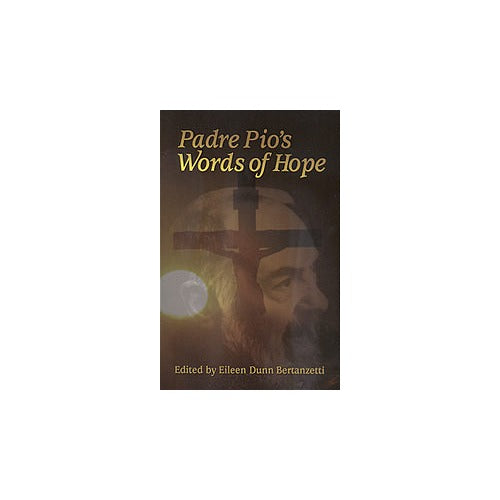 Padre Pio's Words of Hope