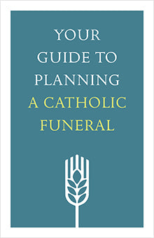 Your Guide to Planning a Catholic Funeral