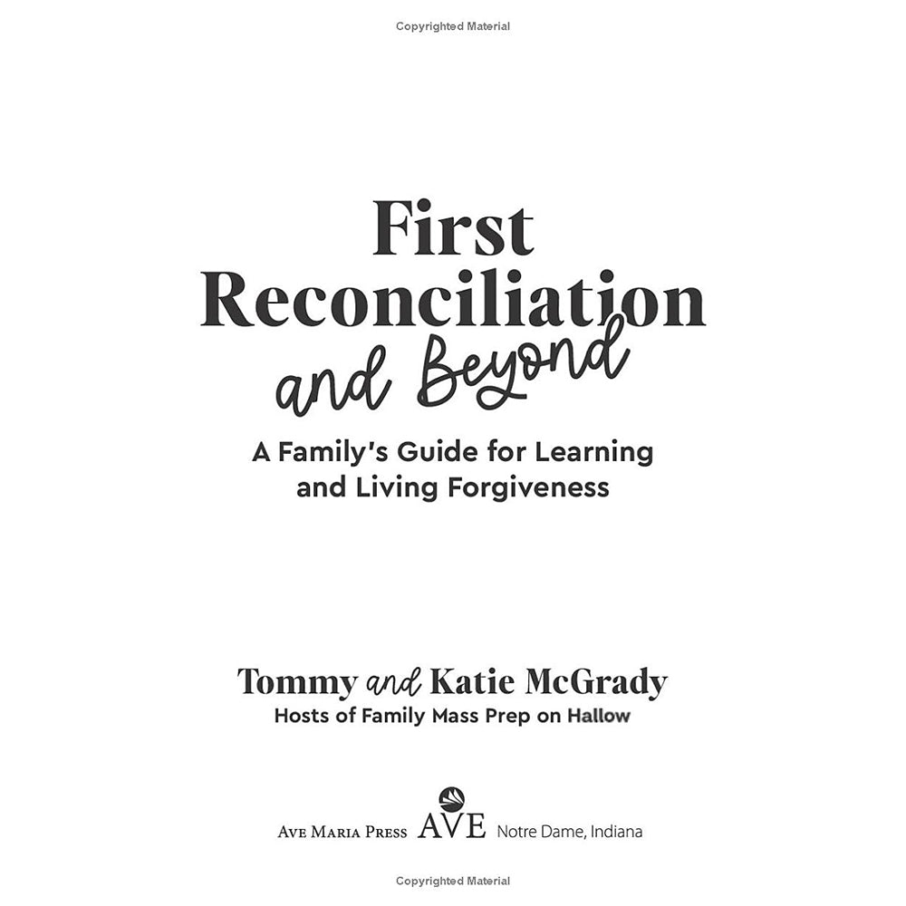 First Reconciliation and Beyond: A Family's Guide for Learning and Living Forgiveness
