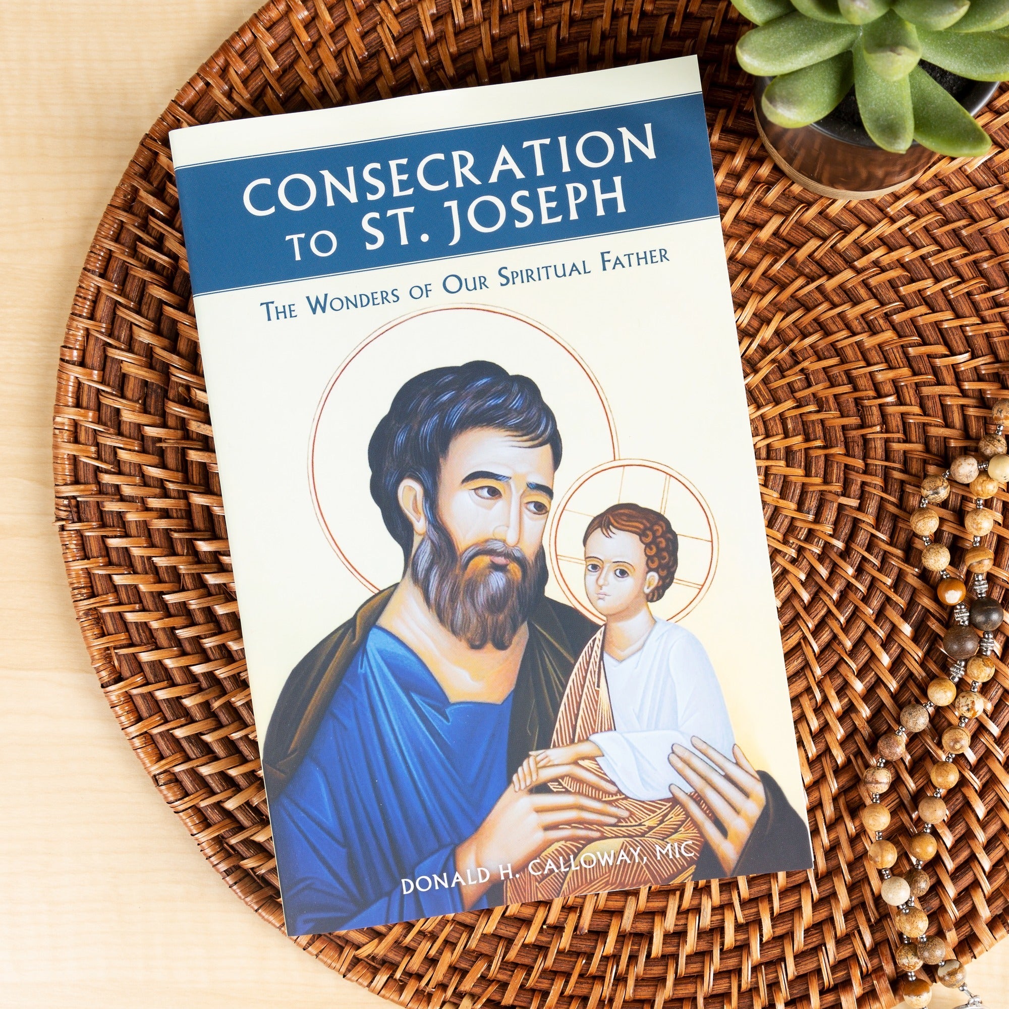 Consecration to St. Joseph - The Wonders of Our Spiritual Father