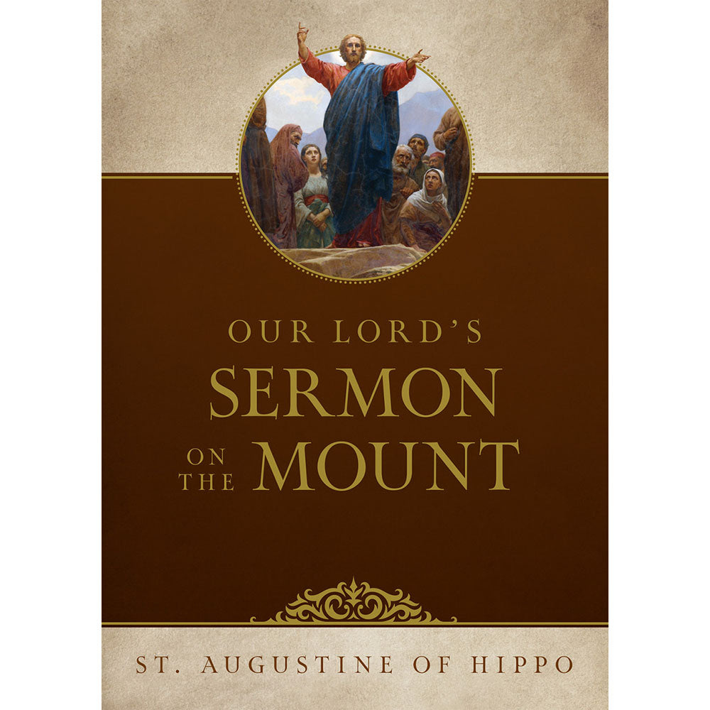 Our Lord's Sermon on the Mount by St. Augustine of Hippo
