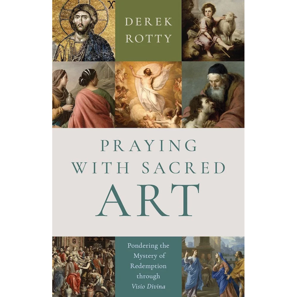 Praying with Sacred Art: Pondering the Mystery of Redemption through Visio Divina