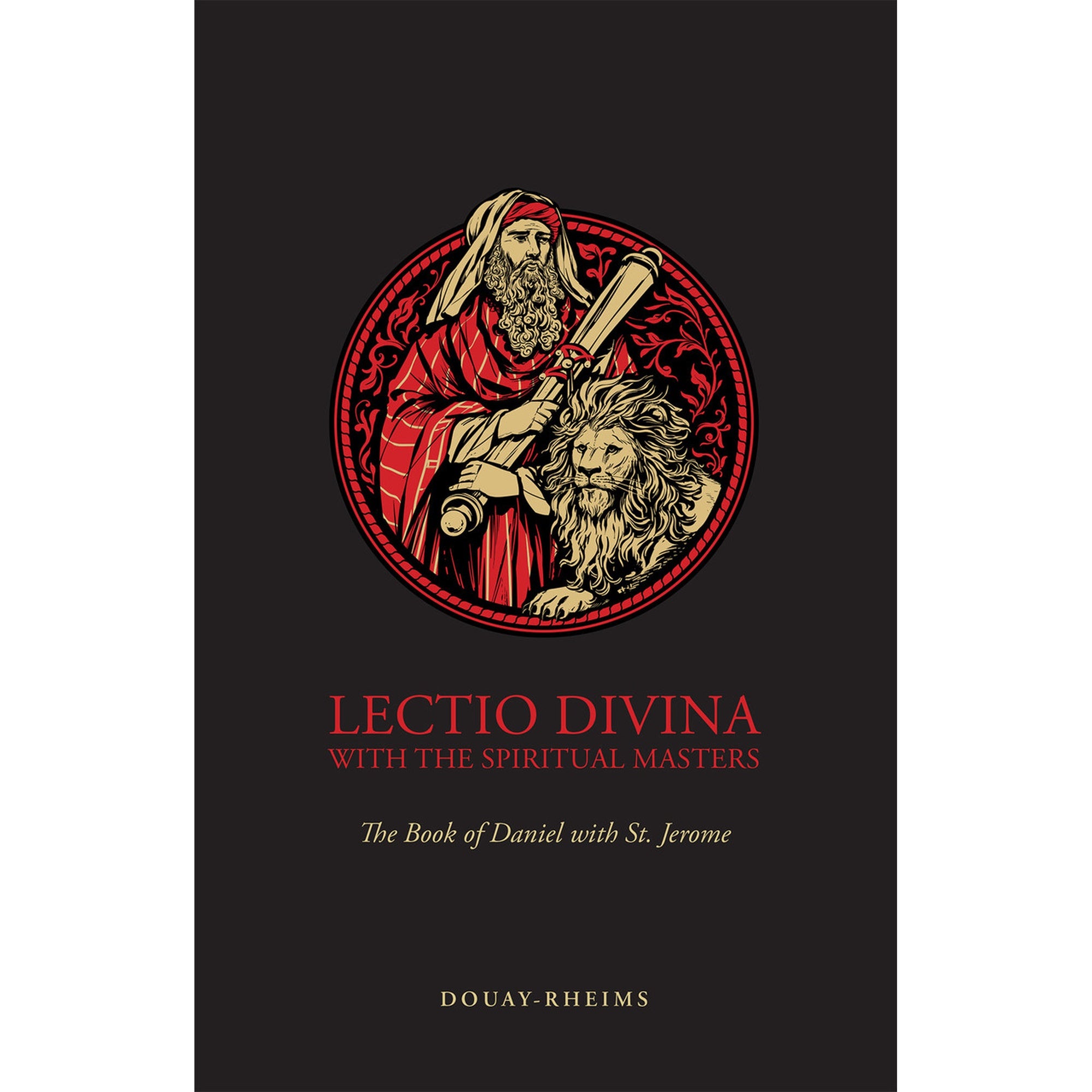 The Book of Daniel with St. Jerome - Lectio Divina with the Spiritual Masters