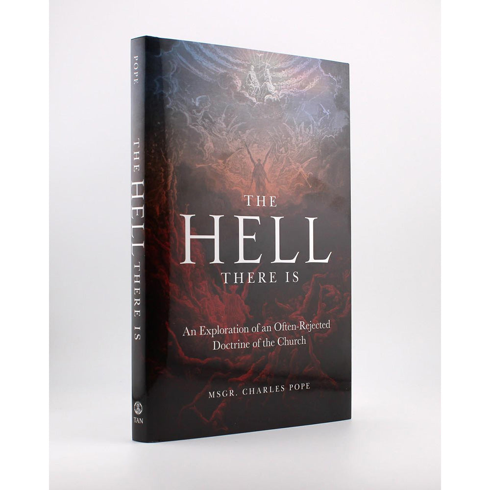 The Hell There Is: An Exploration of an Often-Rejected Doctrine of the Church