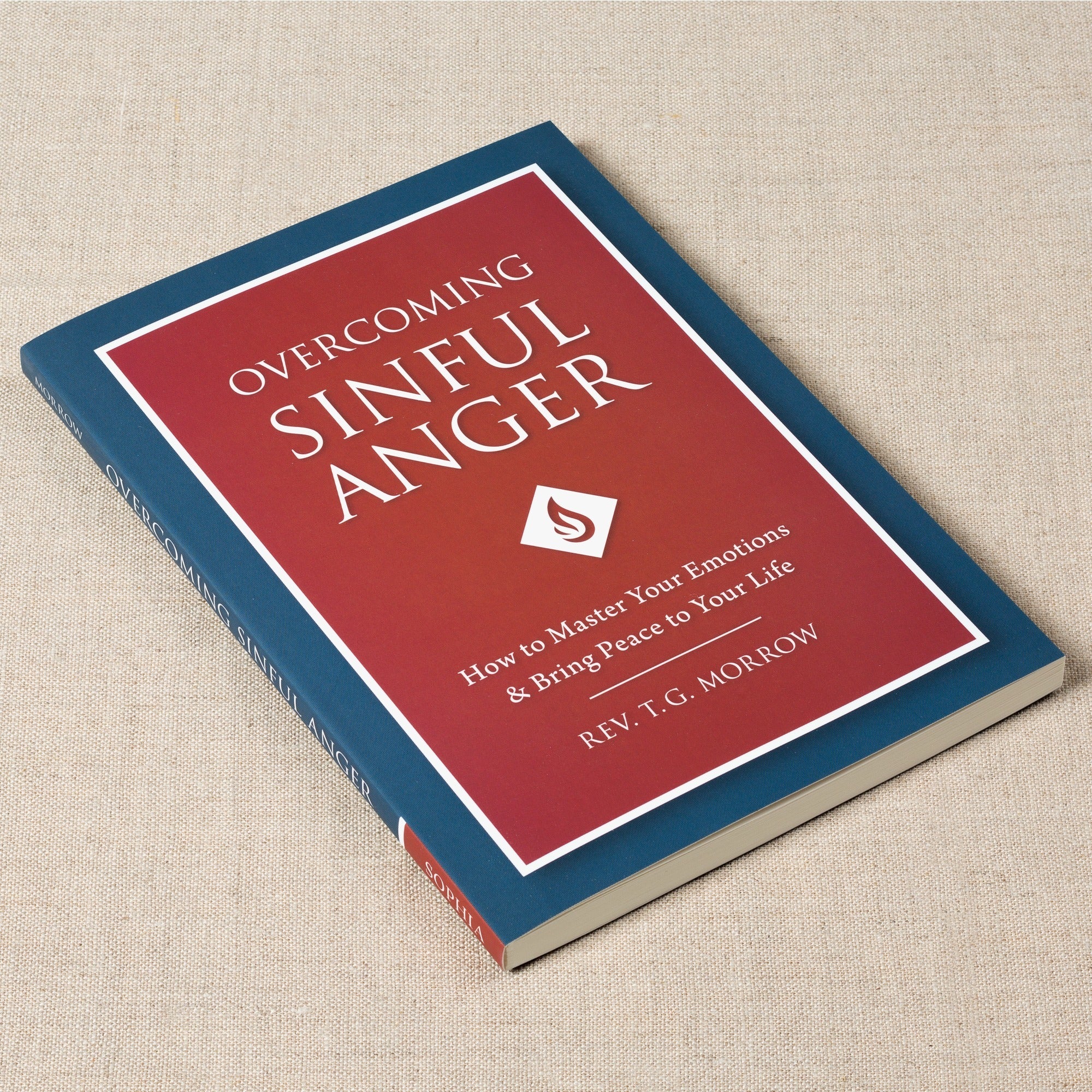 Overcoming Sinful Anger - How to Master Your Emotions & Bring Peace to Your Life