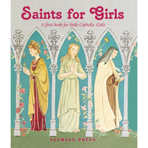 Saints for Girls - A First Book for Little Catholic Girls
