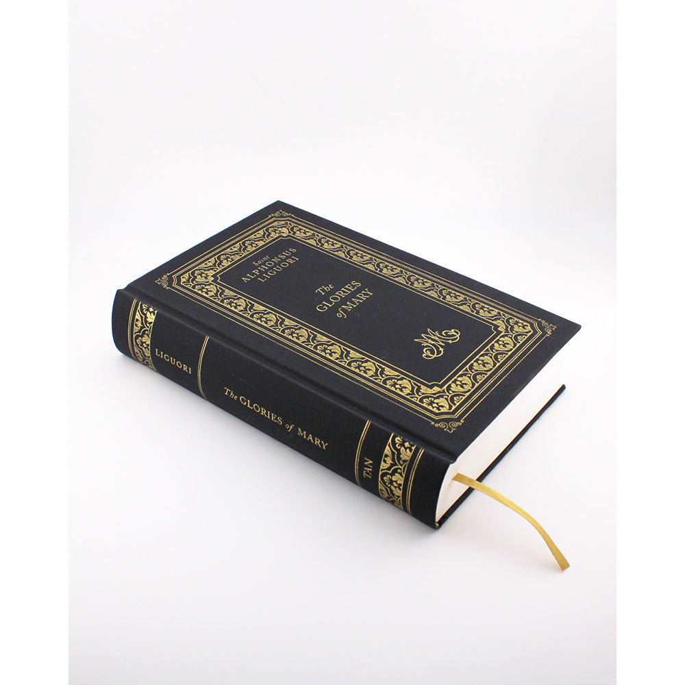 The Glories of Mary by St. Alphonsus Liguori (Deluxe Edition)