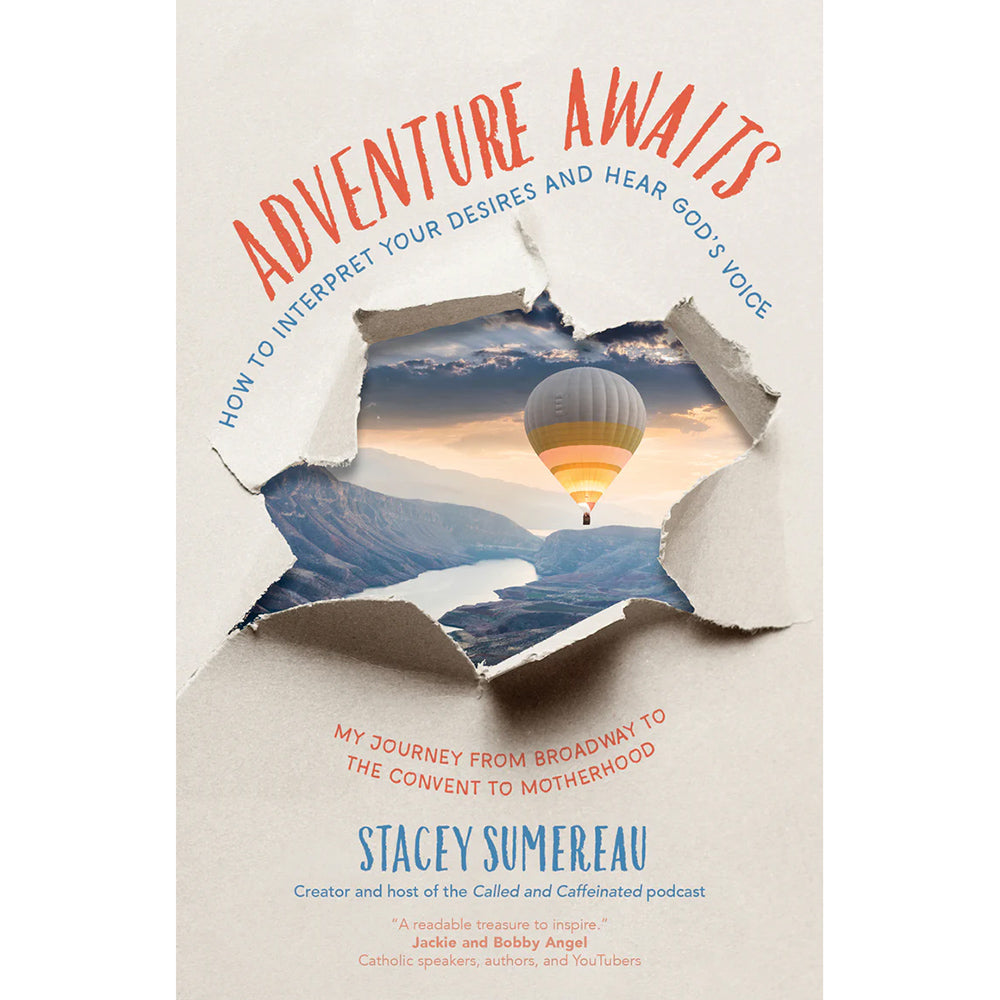 Adventure Awaits: How to Interpret Your Desires and Hear God’s Voice
