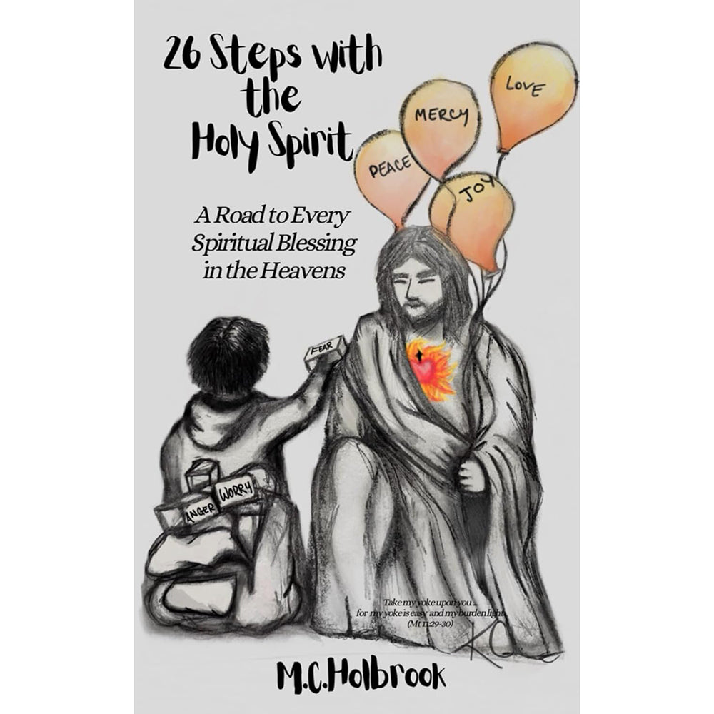 26 Steps with the Holy Spirit: A Road to Every Spiritual Blessing in the Heavens