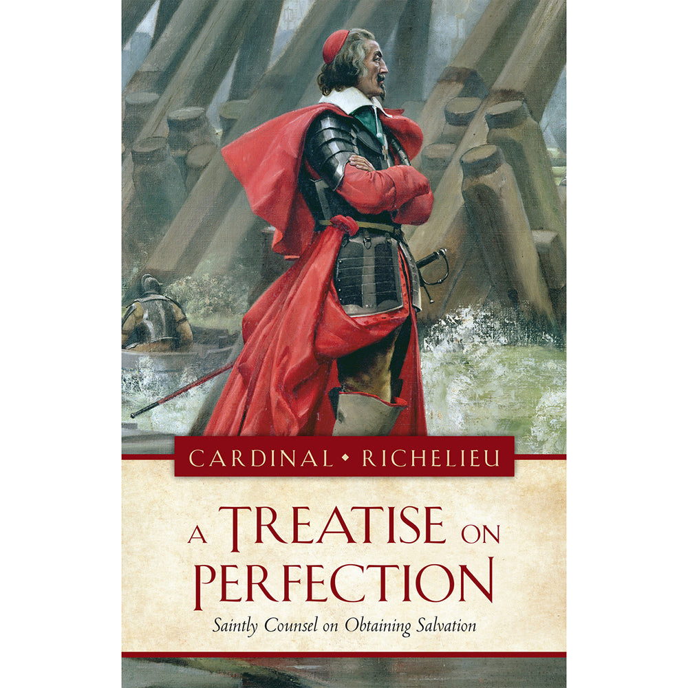 A Treatise on Perfection: Saintly Counsel on Obtaining Salvation