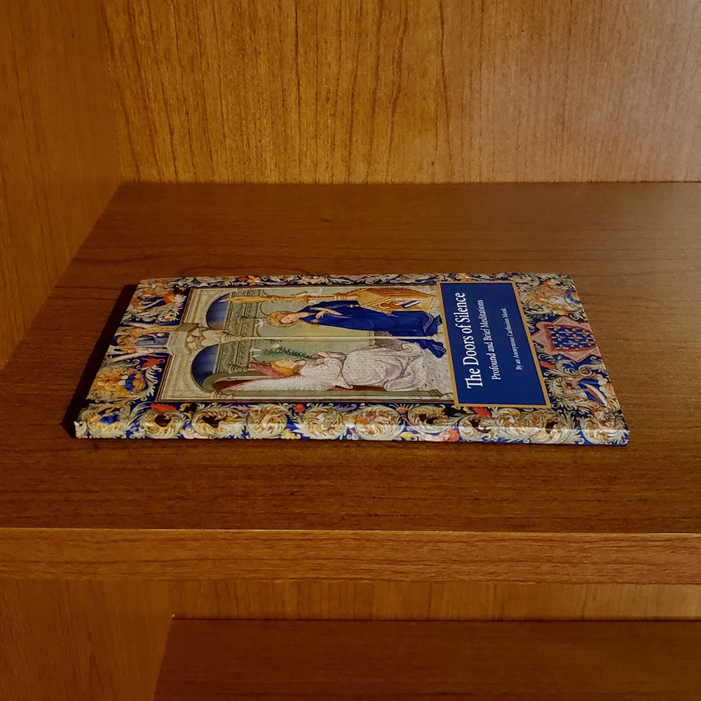 The Doors of Silence: Profound and Brief Meditations By an Anonymous Monk