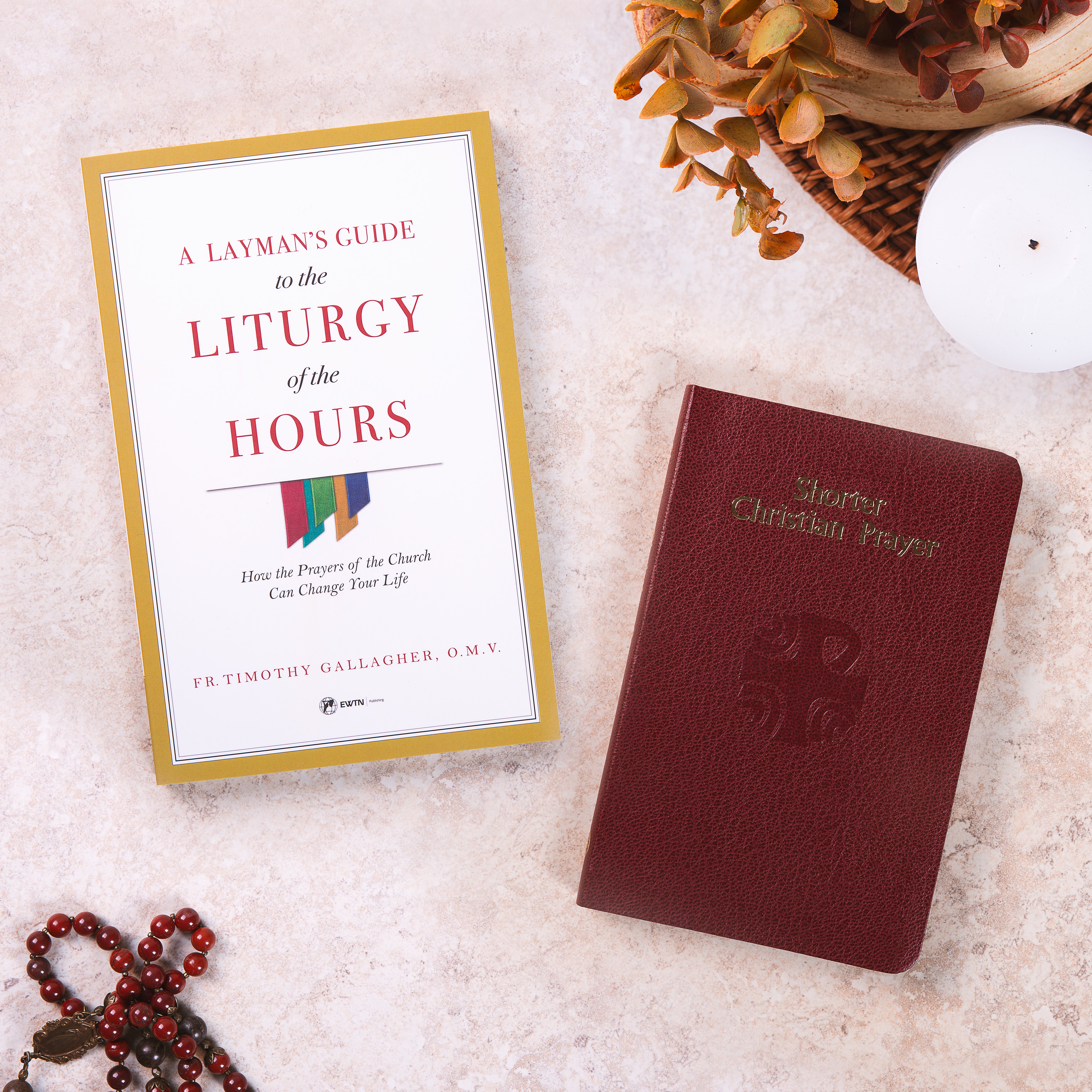 A Layman's Guide to Liturgy Of The Hours - How the Prayers Of The Church Can Change Your Life & Shorter Christian Prayer (2 Book Set)