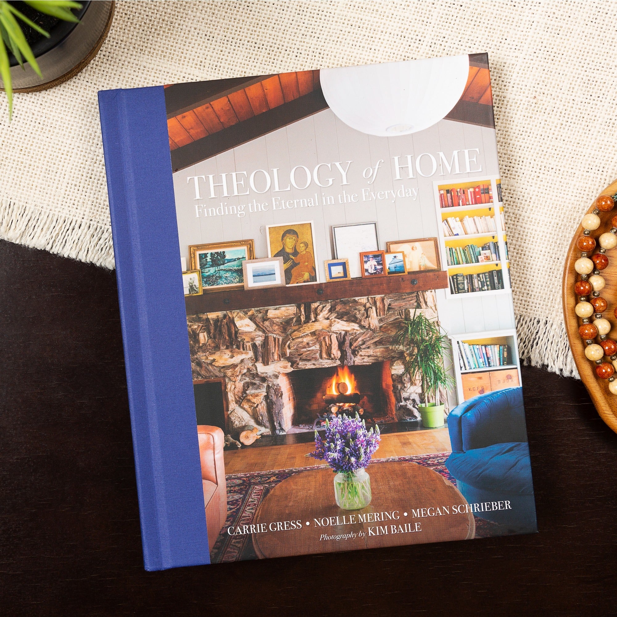 Theology Of Home - Finding the Eternal in the Everyday