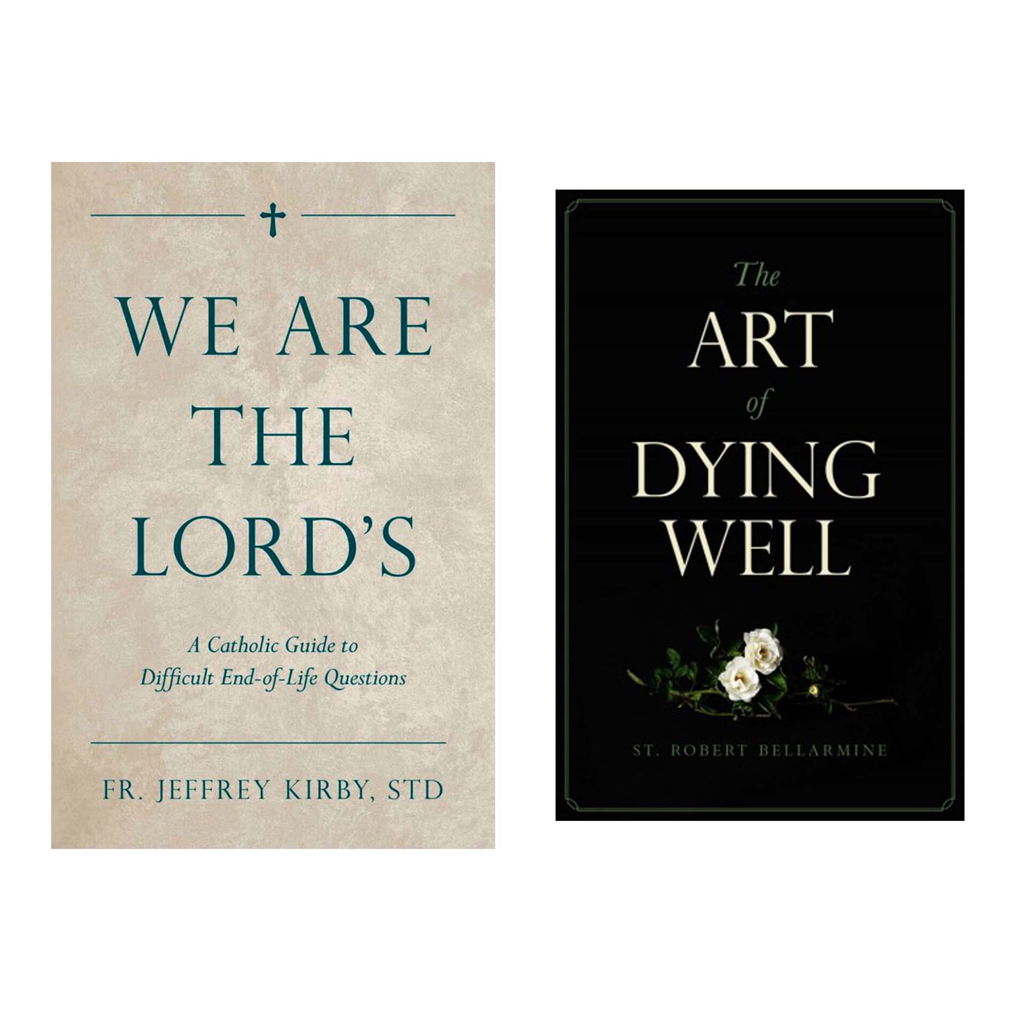 We Are The Lord's & The Art Of Dying Well (2 Book Set)
