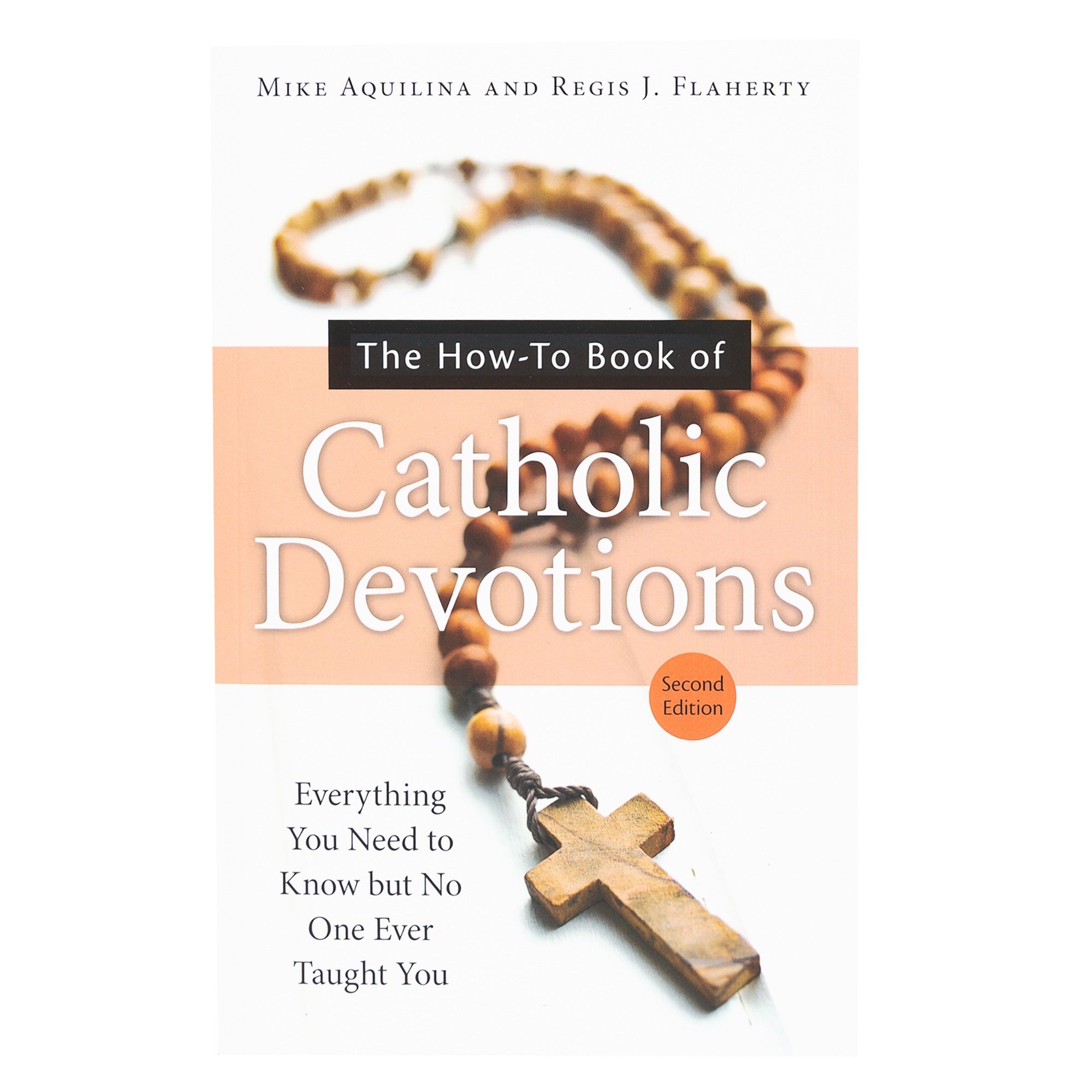 The How-To Book of Catholic Devotions