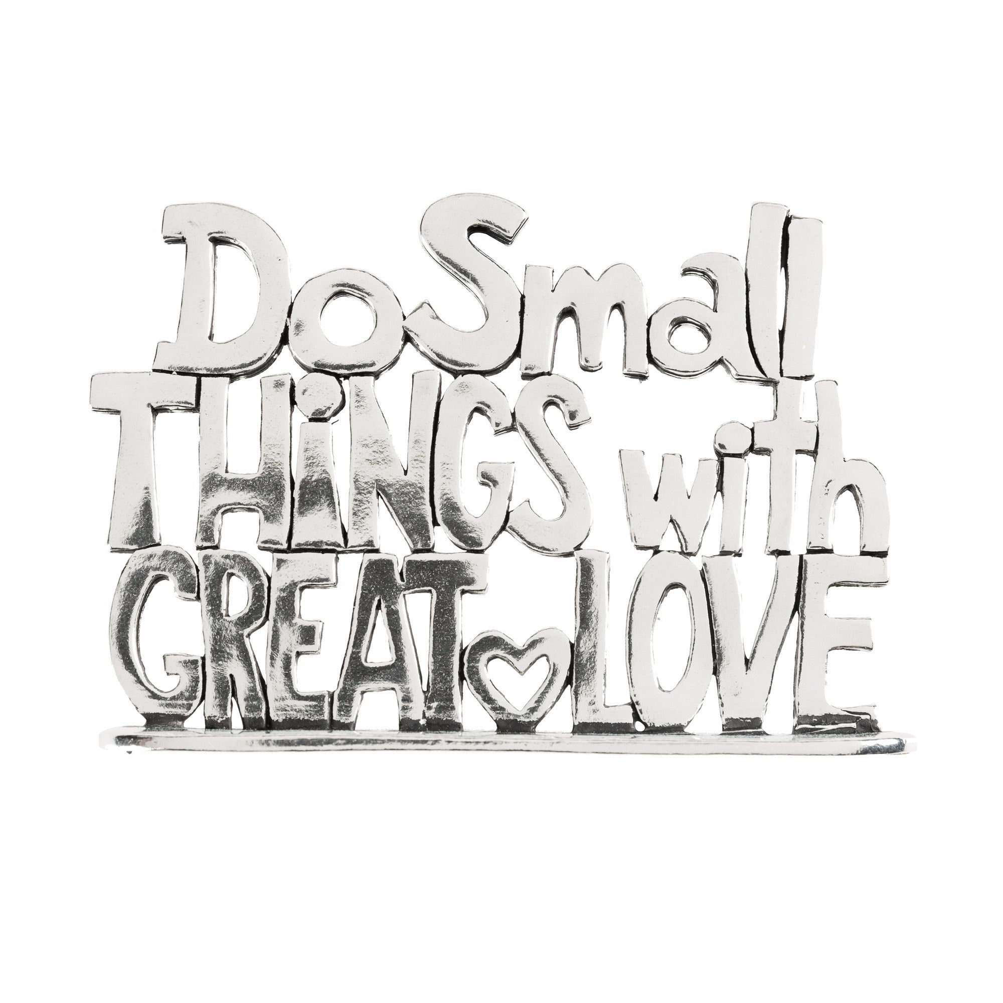 Do Small Things Standing Pewter Plaque