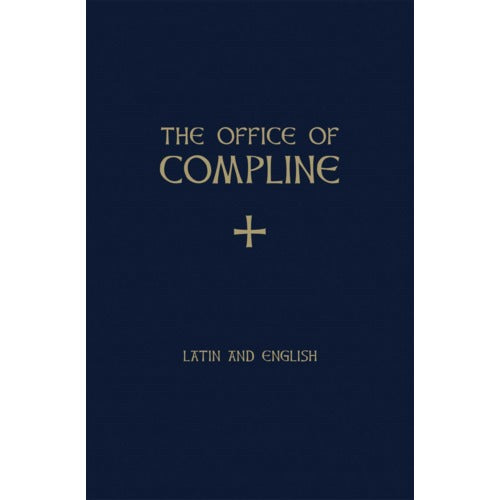 The Office of Compline- Night Prayer
