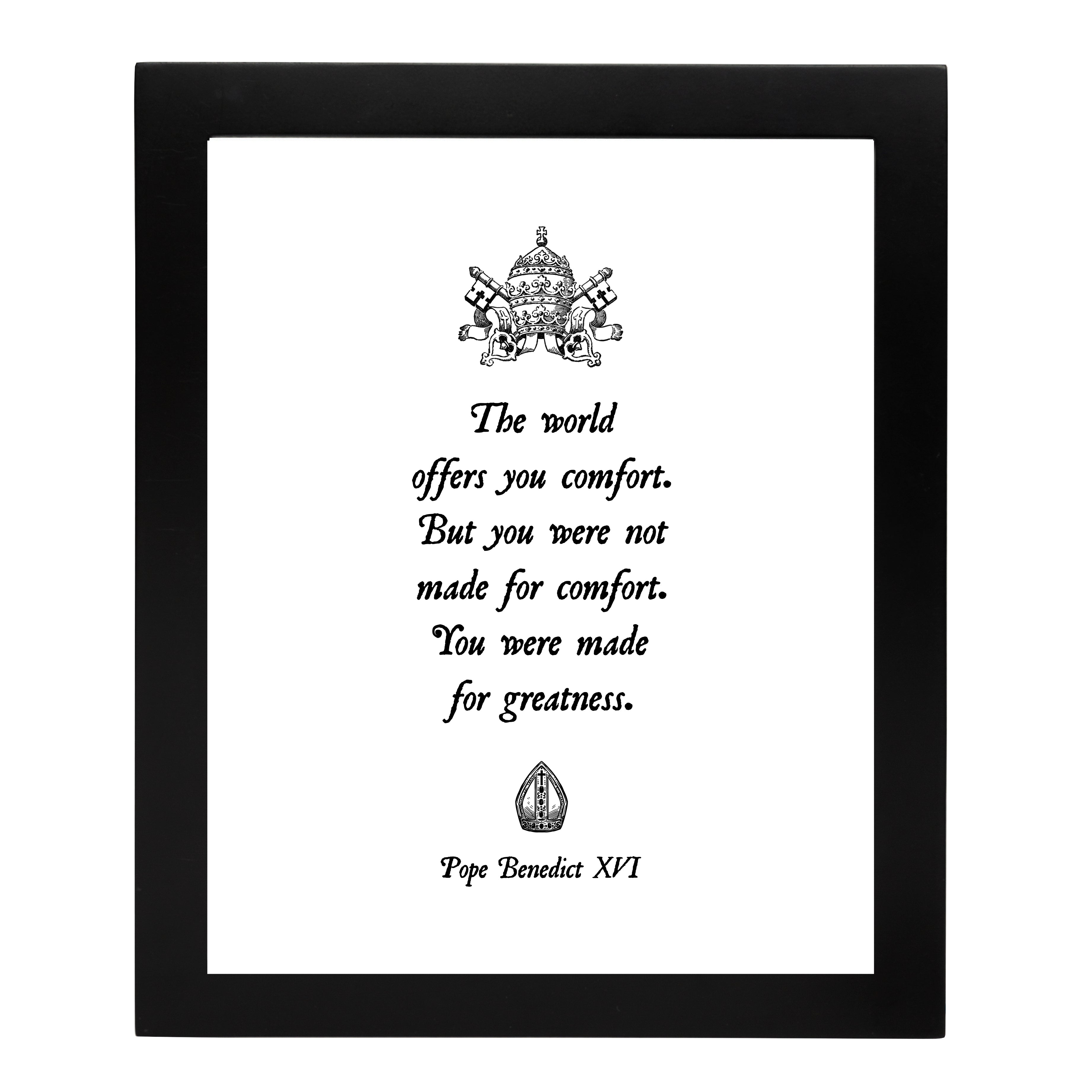 Pope Benedict XVI Made for Greatness Framed Print