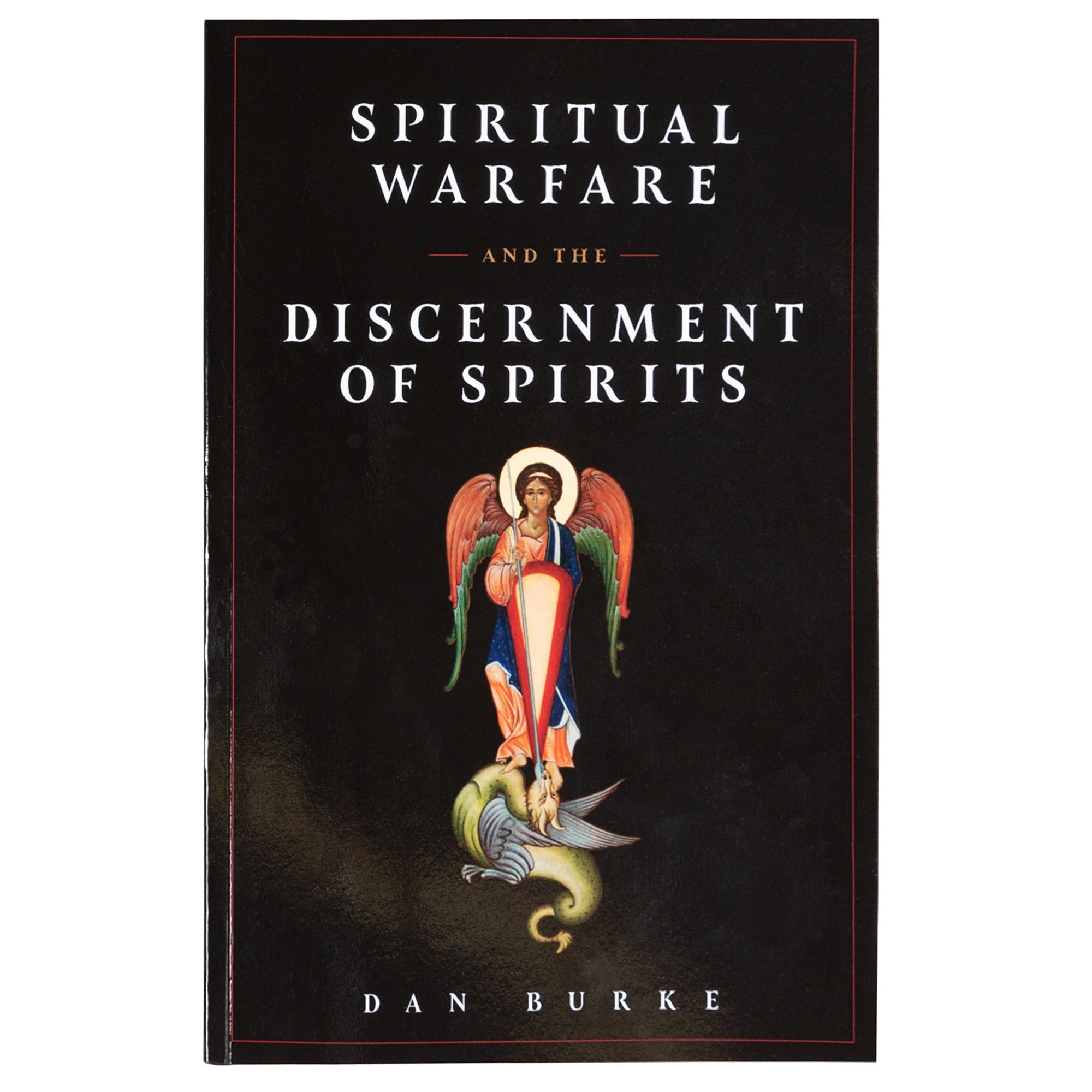 Spiritual Warfare And The Discernment Of Spirits