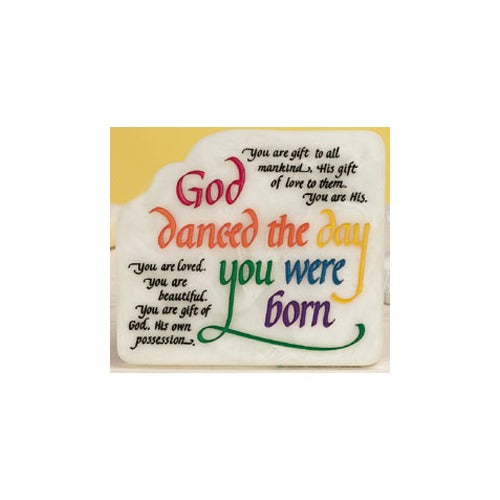 God Danced the Day You Were Born - Plaque