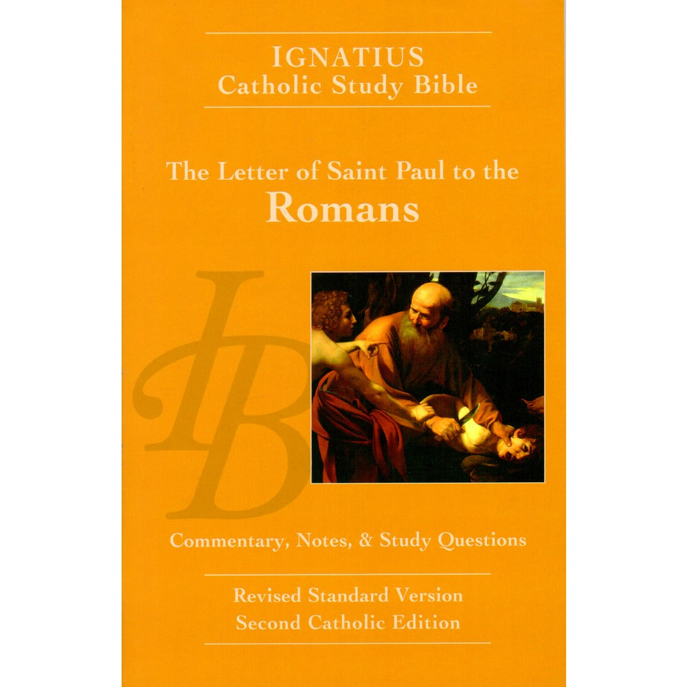 Ignatius Catholic Study Bible: The Letter of Saint Paul to the Romans