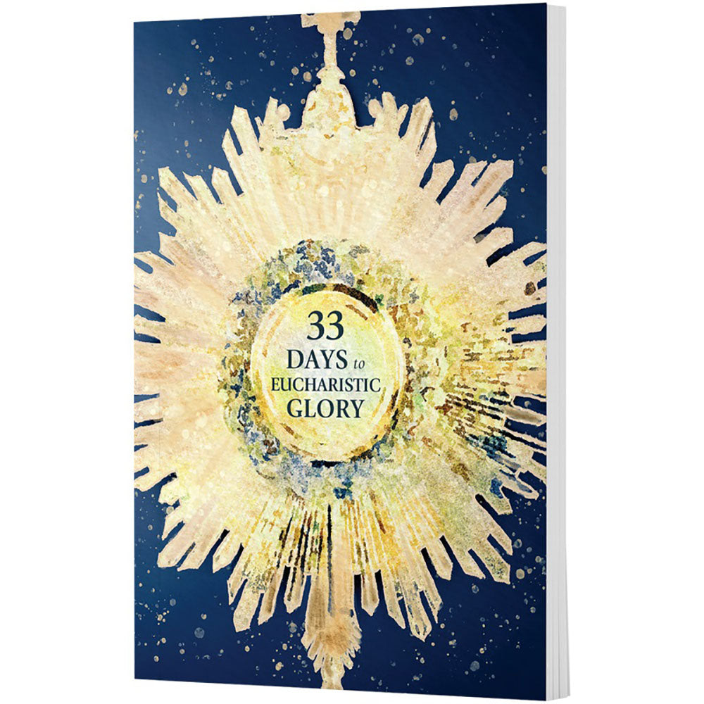 33 Days to Eucharistic Glory