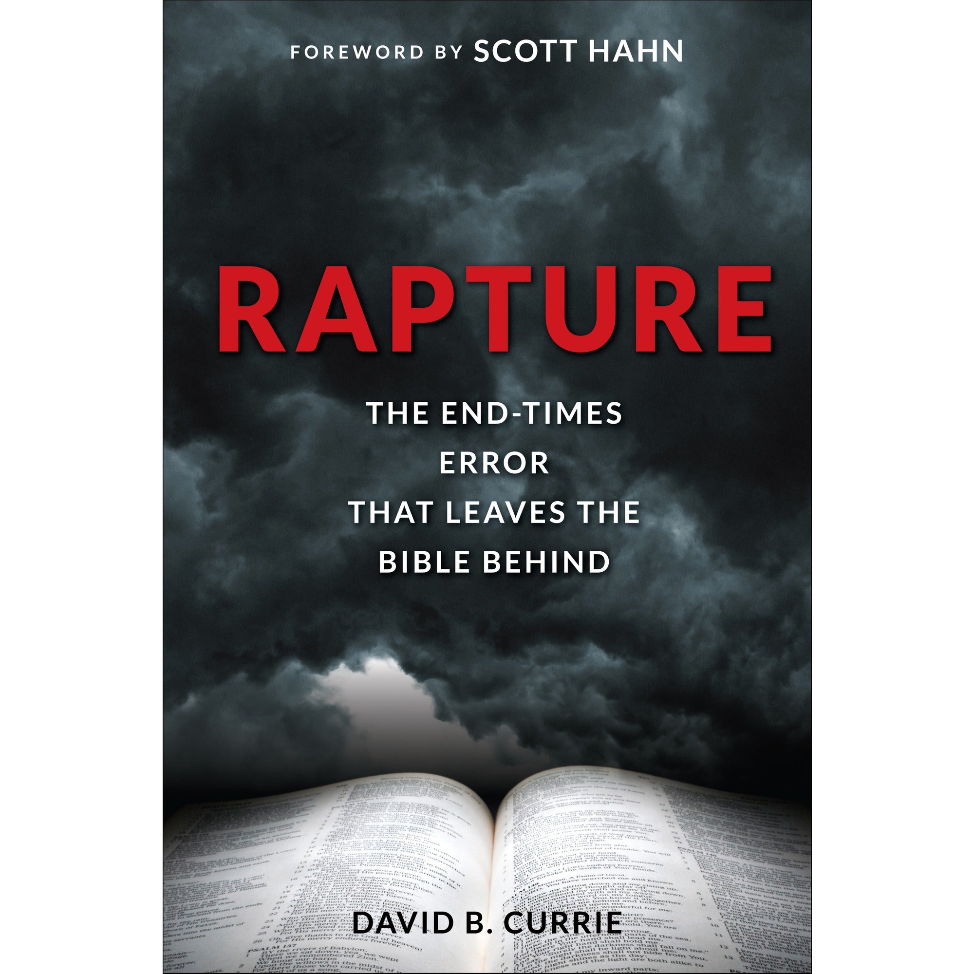 Rapture: The End-Times Error That Leaves the Bible Behind