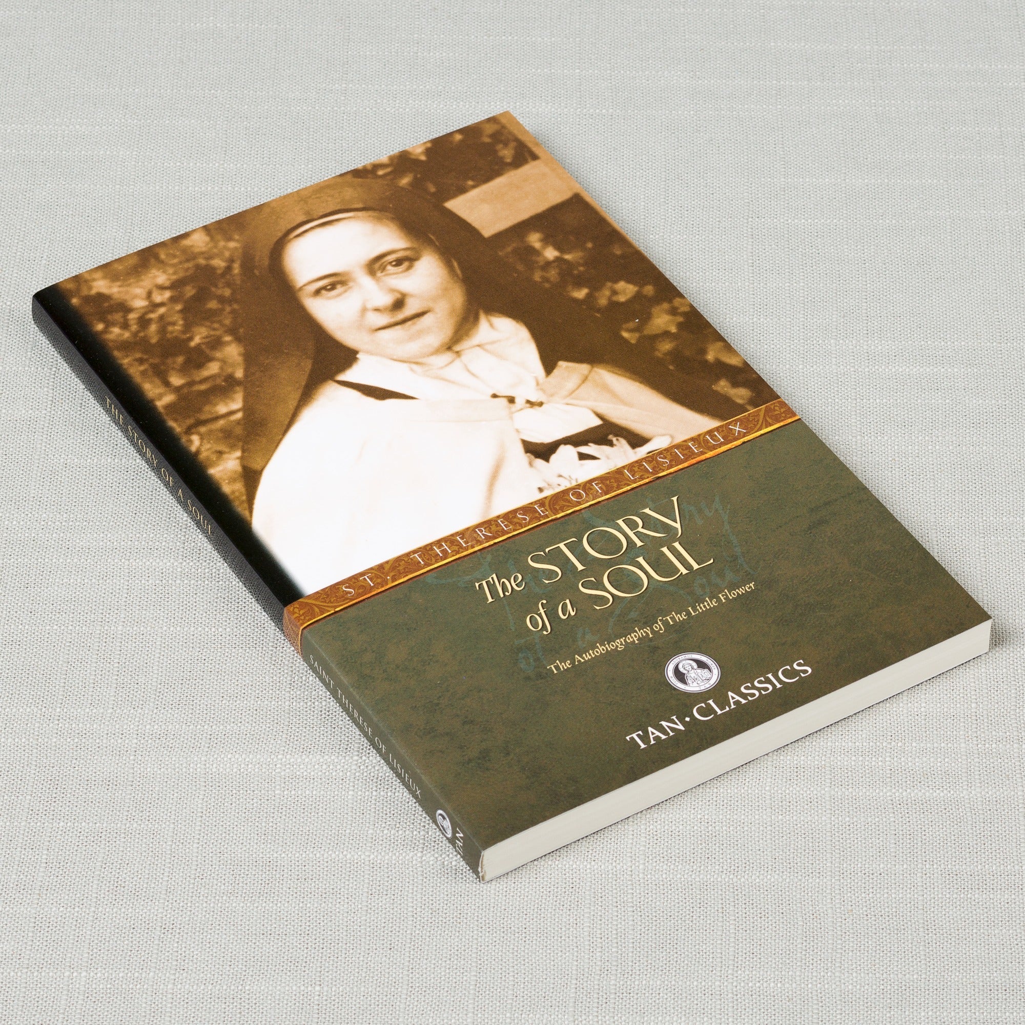 The Story of a Soul - The Autobiography of the Little Flower