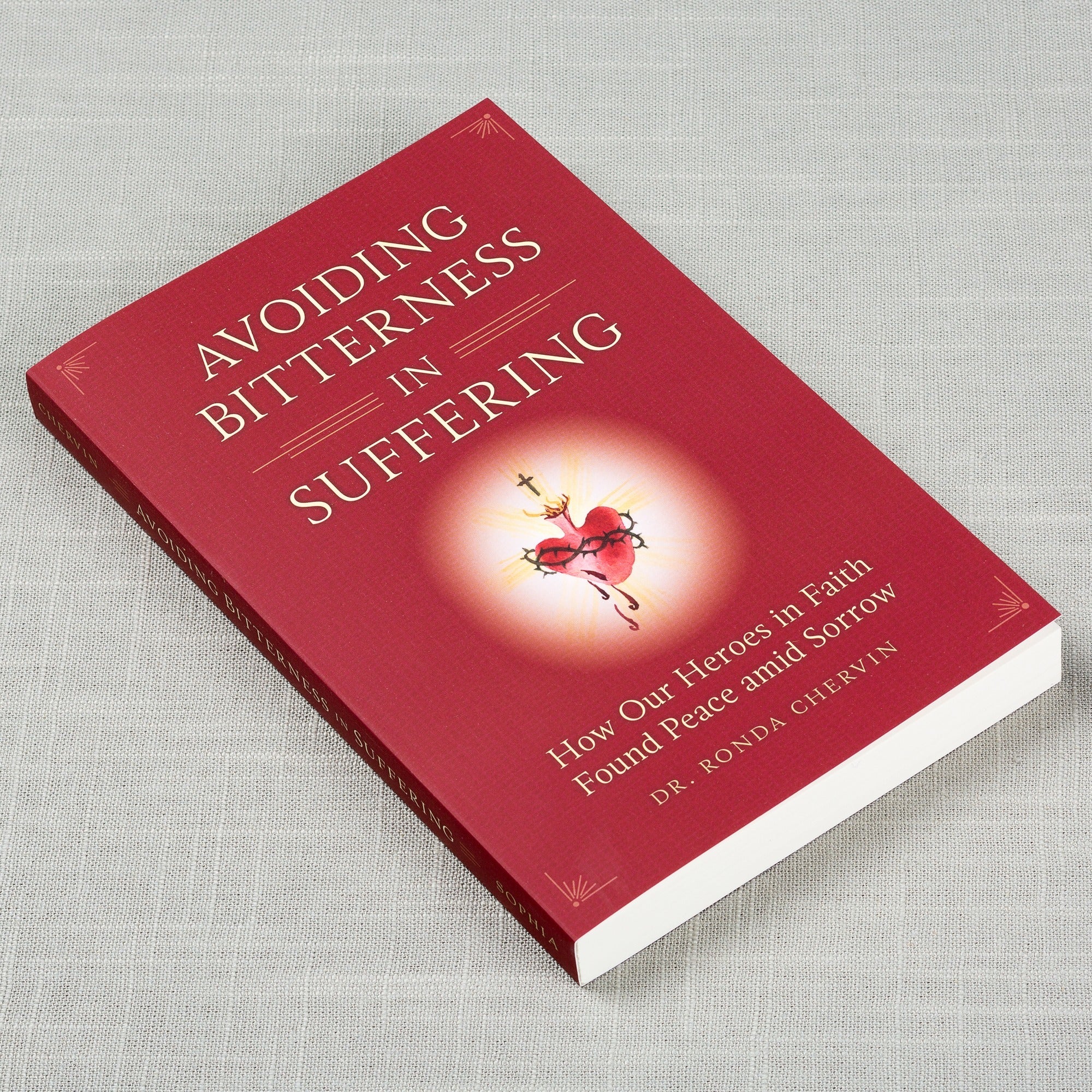 Avoiding Bitterness in Suffering: How Our Heroes In Faith Found Peace Amidst Sorrow