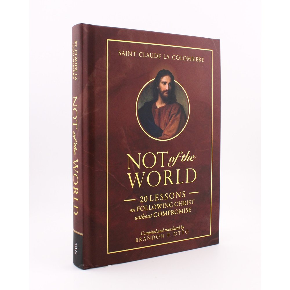 Not of the World: 20 Lessons on Following Christ without Compromise