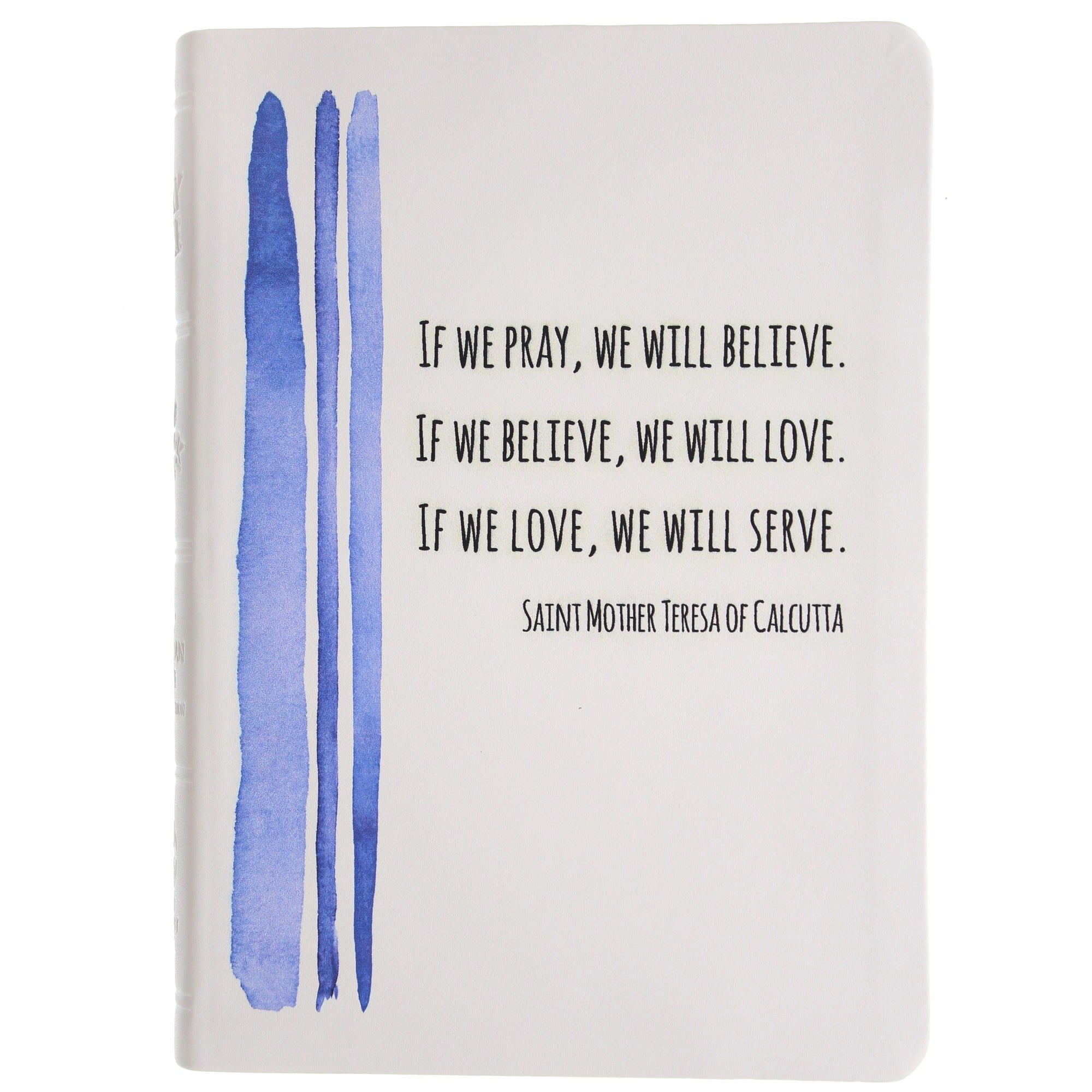 Mother Teresa "If We Pray" Bible