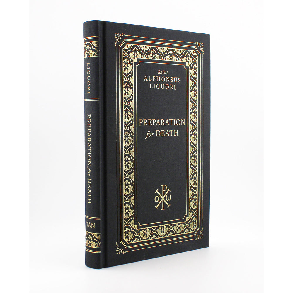 Preparation for Death by St. Alphonsus Liguori (Deluxe Edition)