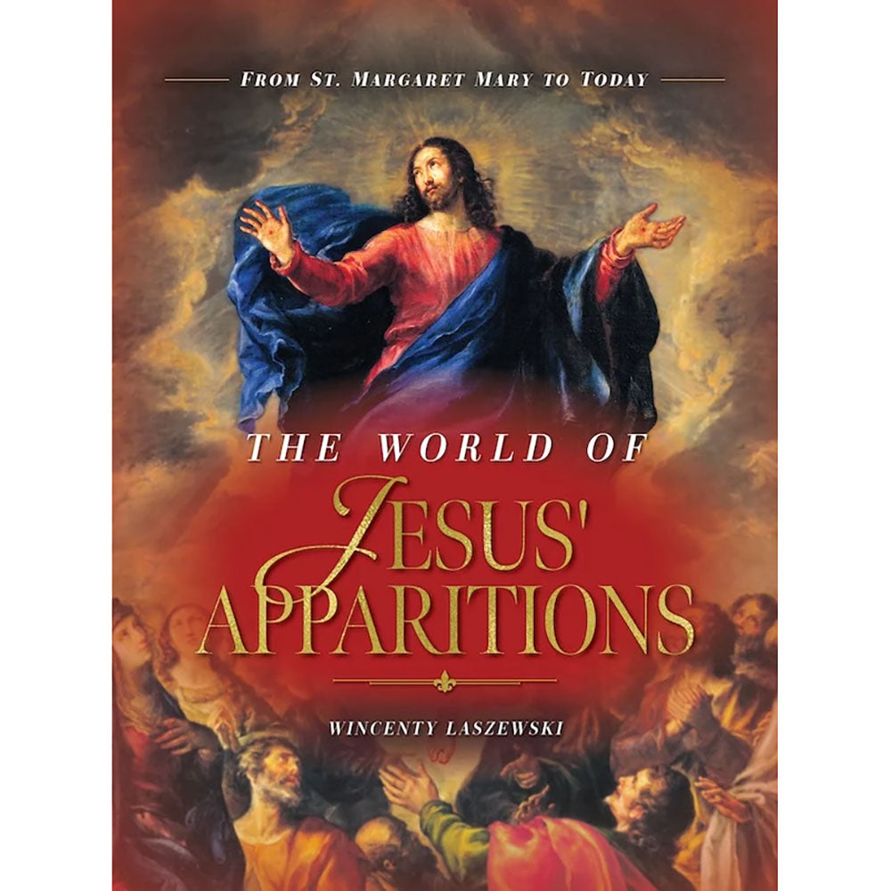 The World of Jesus’ Apparitions - from St. Margaret Mary to Today