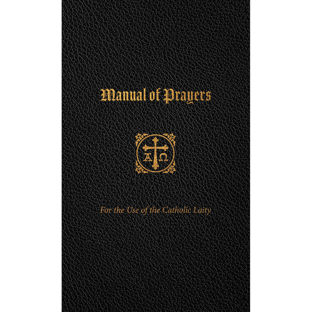 A Manual of Prayers: For the Use of the Catholic Laity