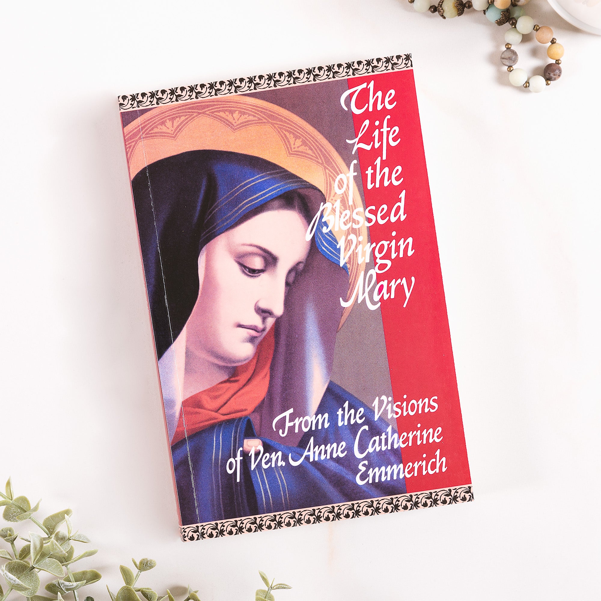 Compendium of Marian Devotions & The Life of the Blessed Virgin Mary From the Visions of Ven. Anne Catherine Emmerich (2 Book Set)